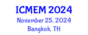 International Conference on Mechanical Engineering and Manufacturing (ICMEM) November 25, 2024 - Bangkok, Thailand
