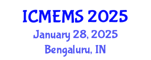 International Conference on Mechanical Engineering and Materials Science (ICMEMS) January 28, 2025 - Bengaluru, India