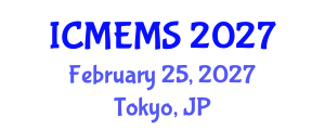 International Conference on Mechanical Engineering and Materials Science (ICMEMS) February 25, 2027 - Tokyo, Japan International Conference on Mechanical Engineering and Materials Science (ICMEMS) February 25, 2027 - Tokyo, Japan