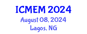 International Conference on Mechanical Engineering and Mechatronics (ICMEM) August 08, 2024 - Lagos, Nigeria
