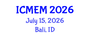 International Conference on Mechanical Engineering and Mechatronics (ICMEM) July 15, 2026 - Bali, Indonesia