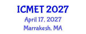International Conference on Mechanical Engineering and Technology (ICMET) April 17, 2027 - Marrakesh, Morocco International Conference on Mechanical Engineering and Technology (ICMET) April 17, 2027 - Marrakesh, Morocco