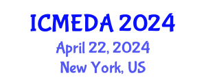 International Conference on Mechanical Engineering Design and Analysis (ICMEDA) April 22, 2024 - New York, United States