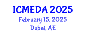 International Conference on Mechanical Engineering Design and Analysis (ICMEDA) February 15, 2025 - Dubai, United Arab Emirates