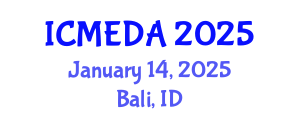 International Conference on Mechanical Engineering Design and Analysis (ICMEDA) January 14, 2025 - Bali, Indonesia