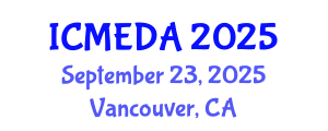 International Conference on Mechanical Engineering Design and Analysis (ICMEDA) September 23, 2025 - Vancouver, Canada
