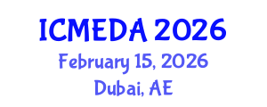 International Conference on Mechanical Engineering Design and Analysis (ICMEDA) February 15, 2026 - Dubai, United Arab Emirates