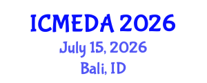 International Conference on Mechanical Engineering Design and Analysis (ICMEDA) July 15, 2026 - Bali, Indonesia