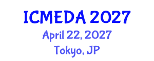 International Conference on Mechanical Engineering Design and Analysis (ICMEDA) April 22, 2027 - Tokyo, Japan International Conference on Mechanical Engineering Design and Analysis (ICMEDA) April 22, 2027 - Tokyo, Japan