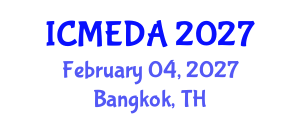 International Conference on Mechanical Engineering Design and Analysis (ICMEDA) February 04, 2027 - Bangkok, Thailand International Conference on Mechanical Engineering Design and Analysis (ICMEDA) February 04, 2027 - Bangkok, Thailand