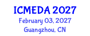 International Conference on Mechanical Engineering Design and Analysis (ICMEDA) February 03, 2027 - Guangzhou, China International Conference on Mechanical Engineering Design and Analysis (ICMEDA) February 03, 2027 - Guangzhou, China
