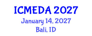 International Conference on Mechanical Engineering Design and Analysis (ICMEDA) January 14, 2027 - Bali, Indonesia International Conference on Mechanical Engineering Design and Analysis (ICMEDA) January 14, 2027 - Bali, Indonesia