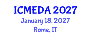 International Conference on Mechanical Engineering Design and Analysis (ICMEDA) January 18, 2027 - Rome, Italy International Conference on Mechanical Engineering Design and Analysis (ICMEDA) January 18, 2027 - Rome, Italy