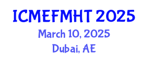 International Conference on Mechanical Engineering, Fluid Mechanics and Heat Transfer (ICMEFMHT) March 10, 2025 - Dubai, United Arab Emirates