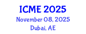 International Conference on Mechanical Engineering (ICME) November 08, 2025 - Dubai, United Arab Emirates