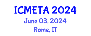 International Conference on Mechanical Engineering : Theory and Application (ICMETA) June 03, 2024 - Rome, Italy
