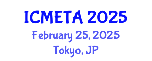 International Conference on Mechanical Engineering : Theory and Application (ICMETA) February 25, 2025 - Tokyo, Japan