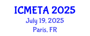 International Conference on Mechanical Engineering : Theory and Application (ICMETA) July 19, 2025 - Paris, France