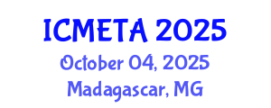 International Conference on Mechanical Engineering : Theory and Application (ICMETA) October 04, 2025 - Madagascar, Madagascar