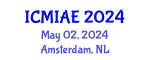International Conference on Mechanical, Industrial and Aerospace Engineering (ICMIAE) May 02, 2024 - Amsterdam, Netherlands