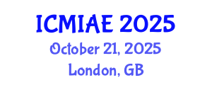 International Conference on Mechanical, Industrial and Aerospace Engineering (ICMIAE) October 21, 2025 - London, United Kingdom
