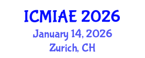 International Conference on Mechanical, Industrial and Aerospace Engineering (ICMIAE) January 14, 2026 - Zurich, Switzerland