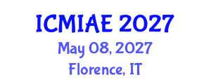 International Conference on Mechanical, Industrial and Aerospace Engineering (ICMIAE) May 08, 2027 - Florence, Italy