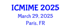 International Conference on Mechanical, Industrial, and Manufacturing Engineering (ICMIME) March 29, 2025 - Paris, France