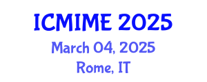 International Conference on Mechanical, Industrial, and Manufacturing Engineering (ICMIME) March 04, 2025 - Rome, Italy