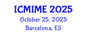 International Conference on Mechanical, Industrial, and Manufacturing Engineering (ICMIME) October 25, 2025 - Barcelona, Spain