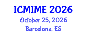 International Conference on Mechanical, Industrial, and Manufacturing Engineering (ICMIME) October 25, 2026 - Barcelona, Spain