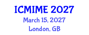 International Conference on Mechanical, Industrial, and Manufacturing Engineering (ICMIME) March 15, 2027 - London, United Kingdom