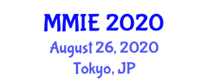 International Conference on Mechanical Manufacturing and Industrial Engineering (MMIE) August 26, 2020 - Tokyo, Japan