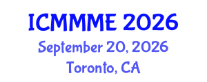 International Conference on Mechanical, Materials and Manufacturing Engineering (ICMMME) September 20, 2026 - Toronto, Canada