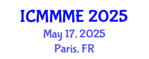 International Conference on Mechanical, Materials and Mechatronics Engineering (ICMMME) May 17, 2025 - Paris, France