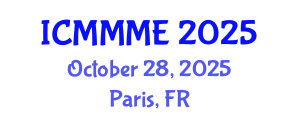 International Conference on Mechanical, Materials and Mechatronics Engineering (ICMMME) October 28, 2025 - Paris, France