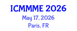 International Conference on Mechanical, Materials and Mechatronics Engineering (ICMMME) May 17, 2026 - Paris, France