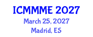International Conference on Mechanical, Materials and Mechatronics Engineering (ICMMME) March 25, 2027 - Madrid, Spain