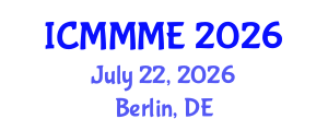 International Conference on Mechanical, Mechatronics and Manufacturing Engineering (ICMMME) July 22, 2026 - Berlin, Germany