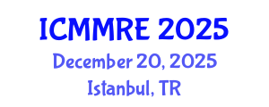International Conference on Mechanical, Mechatronics and Robotics Engineering (ICMMRE) December 20, 2025 - Istanbul, Turkey