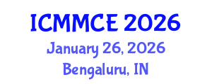 International Conference on Mechanics, Materials and Civil Engineering (ICMMCE) January 26, 2026 - Bengaluru, India International Conference on Mechanics, Materials and Civil Engineering (ICMMCE) January 26, 2026 - Bengaluru, India