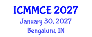 International Conference on Mechanics, Materials and Civil Engineering (ICMMCE) January 30, 2027 - Bengaluru, India International Conference on Mechanics, Materials and Civil Engineering (ICMMCE) January 30, 2027 - Bengaluru, India
