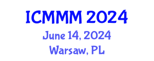 International Conference on Mechanics, Materials and Manufacturing (ICMMM) June 14, 2024 - Warsaw, Poland