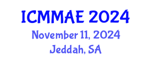 International Conference on Mechanics, Mechanical and Aerospace Engineering (ICMMAE) November 11, 2024 - Jeddah, Saudi Arabia
