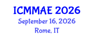 International Conference on Mechanics, Mechanical and Aerospace Engineering (ICMMAE) September 16, 2026 - Rome, Italy