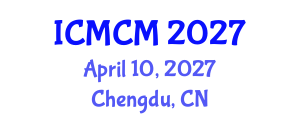 International Conference on Mechanics of Composite Materials (ICMCM) April 10, 2027 - Chengdu, China International Conference on Mechanics of Composite Materials (ICMCM) April 10, 2027 - Chengdu, China