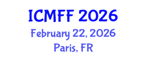 International Conference on Mechanics of Fatigue and Fracture (ICMFF) February 22, 2026 - Paris, France