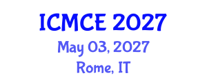 International Conference on Mechatronics and Control Engineering (ICMCE) May 03, 2027 - Rome, Italy International Conference on Mechatronics and Control Engineering (ICMCE) May 03, 2027 - Rome, Italy