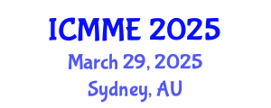 International Conference on Mechatronics and Manufacturing Engineering (ICMME) March 29, 2025 - Sydney, Australia