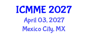 International Conference on Mechatronics and Manufacturing Engineering (ICMME) April 03, 2027 - Mexico City, Mexico International Conference on Mechatronics and Manufacturing Engineering (ICMME) April 03, 2027 - Mexico City, Mexico